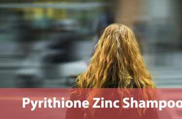 Pyrithione Zinc Shampoos