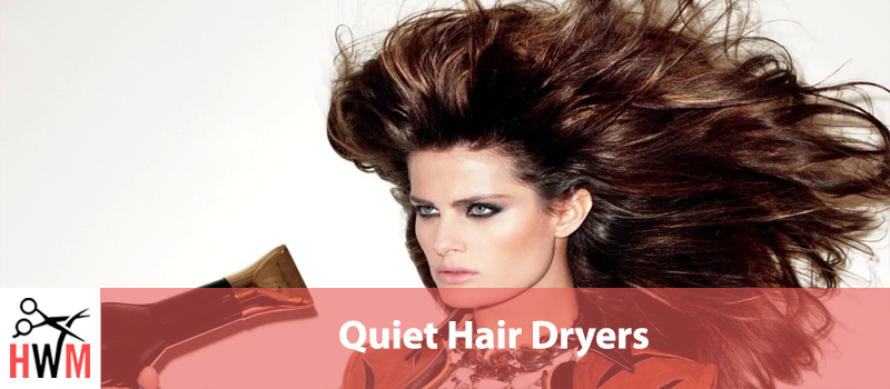 9 Best Quiet Hair Dryers of 2019