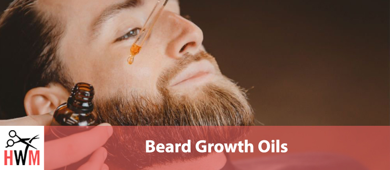 7 Best Beard Growth Oils