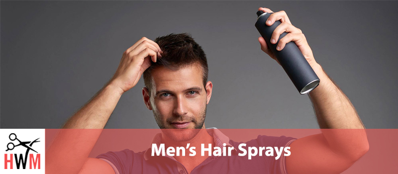 7 Best Hair Sprays for Men