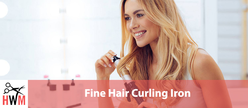 9 Best Curling Irons for Fine Hair