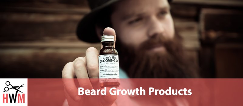 10 Best Products for Faster Beard Growth