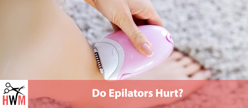 Do Epilators Hurt? It depends but here’s how to make it less painful