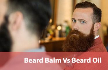 Beard Balm Vs Beard Oil