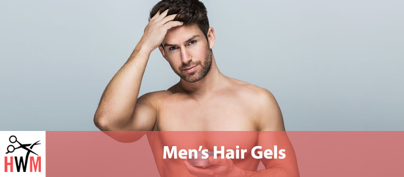 Best Hair Gels for Men