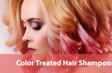 Best Shampoos for Color Treated Hair