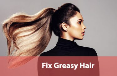 Fix Greasy Hair