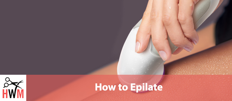 How to Epilate