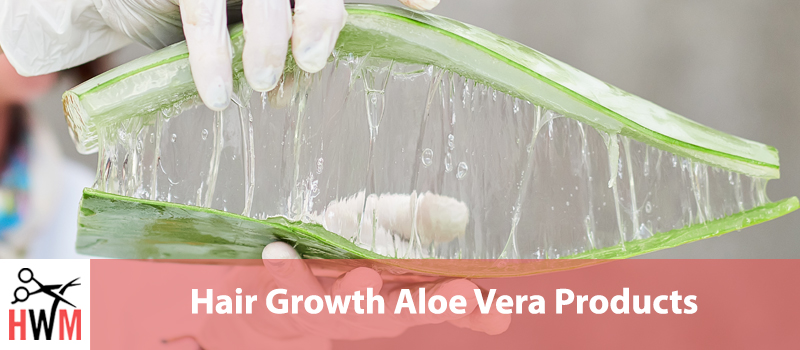 Aloe Vera for Hair Growth: Everything You Need to Know