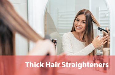 Best Hair Straightener for Thick Hair