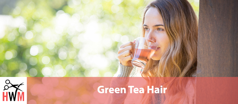 Green Tea Hair Growth: Does it Work?