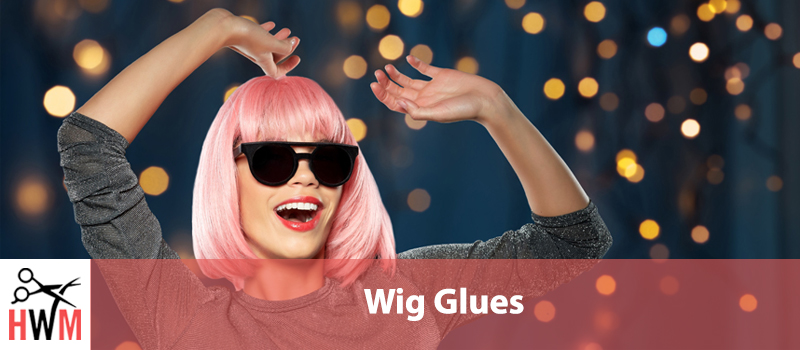 Best Wig Glues