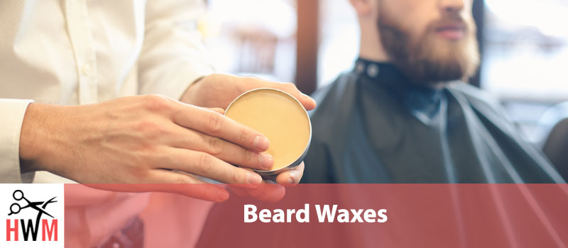 6 Best Beard Waxes of 2020