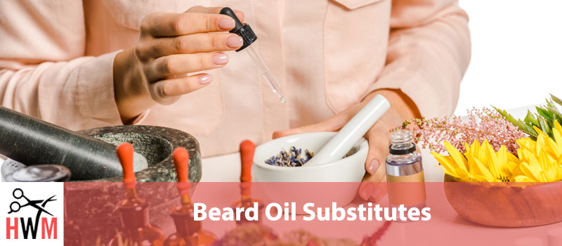 Best Beard Oil Substitutes – Non-oil and Oil Alternatives