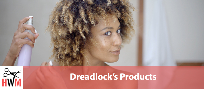 10 Best Products for Dreadlocks