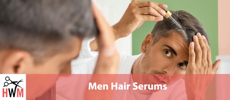 10 Best Hair Serums for Men
